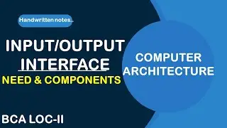 INPUT OUTPUT INTERFACE | Input Output Interface in Computer Architecture|Handwritten Notes|  Hindi |