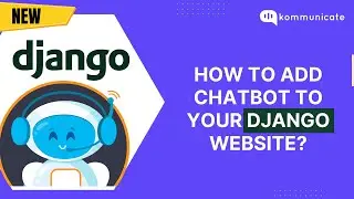 How to add Chatbot to your Django Website