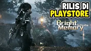 Akhirnya Rilis di Playstore Indonesia! - Bright Memory: Infinite (Android)