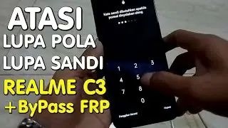 Cara Mengatasi Lupa Sandi Layar Hp Realme C3 + ByPass FRP