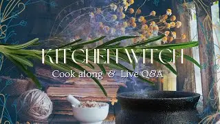 LIVE Kitchen Witchery | Magical cook-with-me & QA 🍎✨🍂