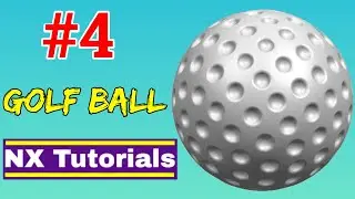 Siemens NX - Golf Ball Tutorial