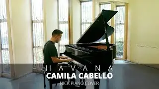 Havana – Camila Cabello ft. Young Thug | Nick Piano Cover