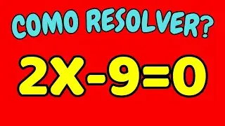 COMO RESOLVER A EQUAÇÃO DO 1º GRAU: 2X+9=0 | Aprendendo sobre equação do primeiro grau
