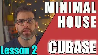 Cubase Minimal House - Lesson 2 - Shaping the Kick