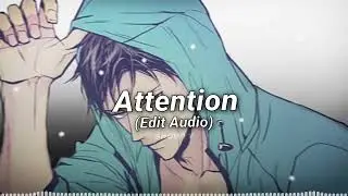 Attention // Edit Audio