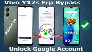 Vivo Y17s (V2310) Frp Bypass Android14 Bypass Google Account Lock Vivo Y17s Android14 Without Pc2024
