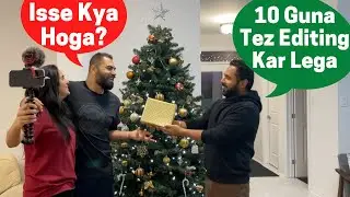Bhai Ko Apna SUPER FAST EDITING SECRET Xmas pe gift kar diya