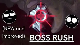New and Improved Boss Rush! (2.0.1.003)