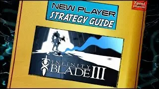 Infinity Blade 3: NEW PLAYER STRATEGY GUIDE!