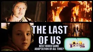 Is THE LAST OF US, the best video game TV Show ever?