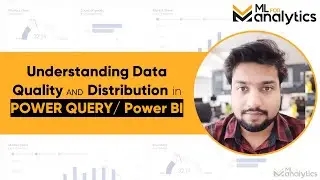 Understanding Data Quality and Distribution in Power BI
