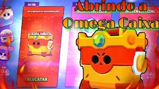 Brawl Stars: 🔥Abrindo a Omega Caixa!🔥