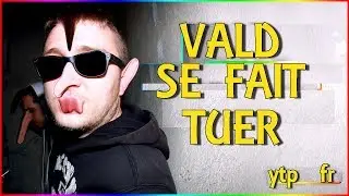 (YTP FR) Vald se fais tuer par dieudonné