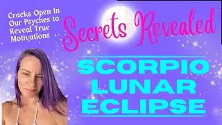 Scorpio Lunar Eclipse | What You Need To Know | Sun Sign Horoscopes | May 5, 2023