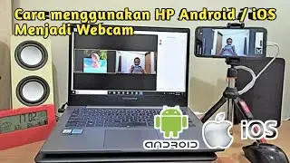 Cara Menggunakan HP Android / iOS Menjadi Webcam  | OBS Studio - Part1