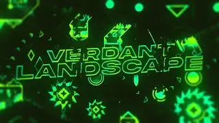 MY HARDEST DEMON // Verdant Landscape (TOP 50 Extreme Demon) by Nisha // Geometry Dash