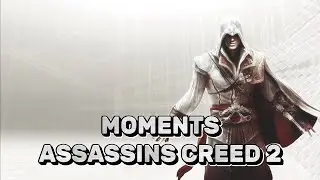 🔥MOMENTS ASSASSINS CREED 2🔥