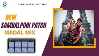 Sambalpuri Jhumar Patch | Madal Mix | Mobile Octapad | Drum Machine |