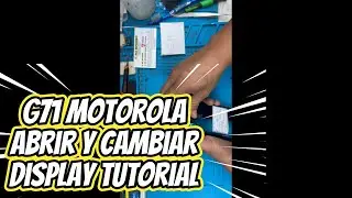 g71 motorola CAMBIAR DISPLAY ABRIR paso a paso Tutorial
