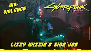 Cyberpunk 2077 - GIG: Violence (Lizzy Wizzie's side job)