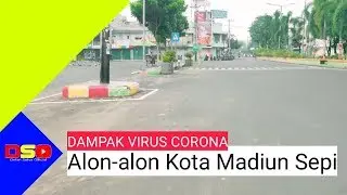 Dampak virus corona | Alon-alon Kota Madiun Sepi