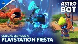 Astro Bot – Serijal iza kulisa EP3: PlayStation Fiesta | PS5