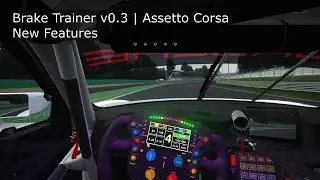 Brake Trainer v0.3 | Assetto Corsa
