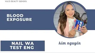 Blood exposure (10 minutes )Wa Nail English test