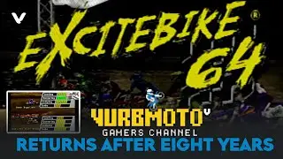 Vurbmoto Gamers Returns with Excitebike64!
