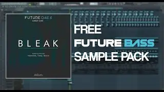 Free Future Bass Sample Pack & Presets