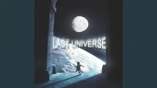 LAST UNIVERSE