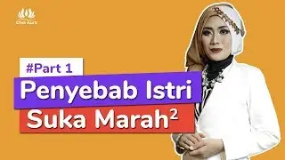 Inilah Penyebab Istri Sering Marah dan Emosional Part1