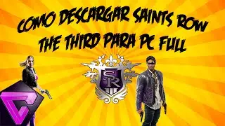 "Como Descargar Sainst Row The Third Para Pc - Full"