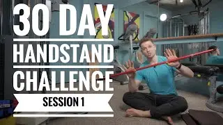30 Day HANDSTAND Challenge - Session 1