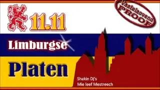 Shakin Dj's  - Mie leef Mestreech