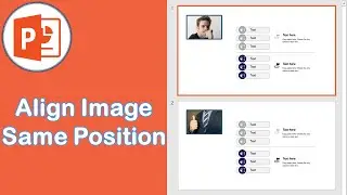 How to align picture into same position of each slide in PowerPoint 2019