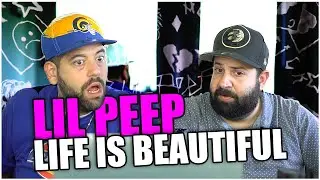 ISN'T LIFE HORRIBLE!! Lil Peep - Life Is Beautiful *REACTION!!