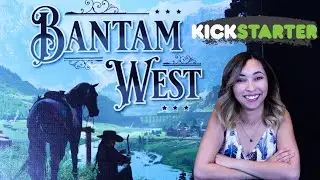 Bantam West kickstarter Preview