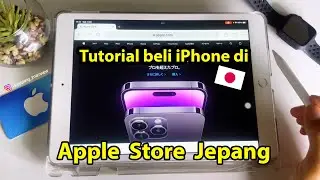 Tutorial beli iPhone online Apple Store Jepang