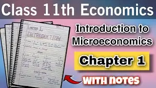 Introduction | Class 11th | Economics | Detailed Explanation | Introduction to Microeconomics