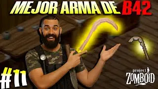 THE BEST WEAPON IN BUILD 42 - PROJECT ZOMBOID #11