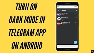 How to turn on Dark Mode in Telegram App