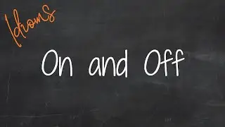 On and Off. Идиомы 