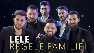 Lele - Regele familiei | Official Video ♫  @DanBursucMusic
