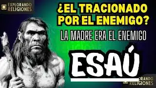 “Esaú: Lecciones de Vida y Sabiduría Espiritual”