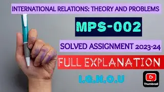 MPS-002 SOLVED ASSIGNMENT 2023-24 | INTERNATIONAL RELATIONS: THEORIES AND PROBLEMS |