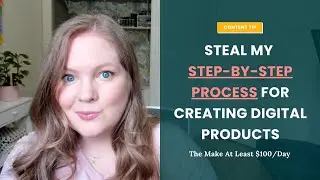 Steal My Process for Creating Digital Products That Make At Least $100/Day