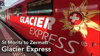 Glacier Express:  St Moritz to Zermatt