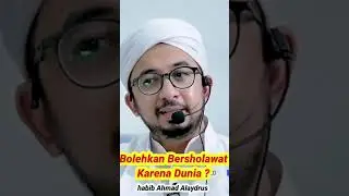 Bolehkah bersholawat karena dunia?